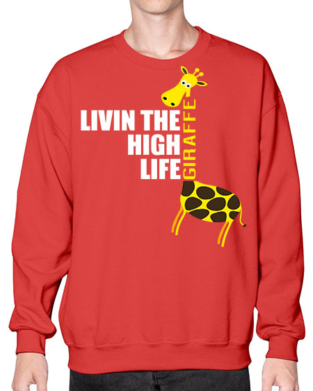living the high life giraffe - giraffee- Sweatshirt - Crew