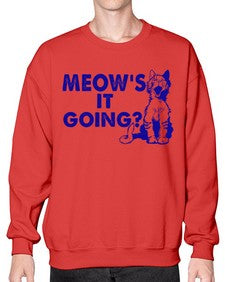 meows its going - cats- Sweatshirt - Crew