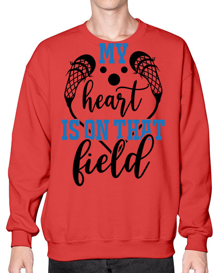my heart is on that field 13# - lacrosse- Sweatshirt - Crew