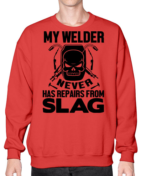 my welder never 1117# - welder- Sweatshirt - Crew