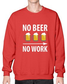 no beer no work 1434# - beer- Sweatshirt - Crew