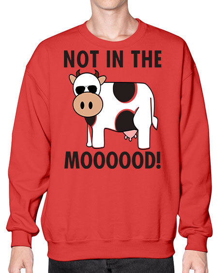 not in the mooood  - cow- Sweatshirt - Crew