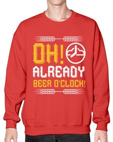 oh already beer oclock 1454# - beer- Sweatshirt - Crew