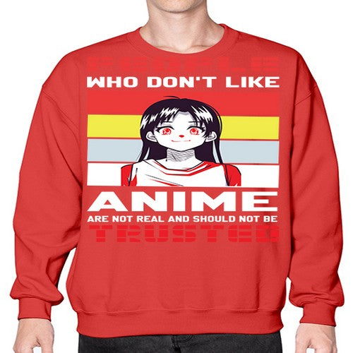 people who dont like anime are not to be trusted273# - anime- Sweatshirt - Crew