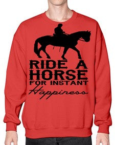 ride a horse for instant happiness - horse- Sweatshirt - Crew