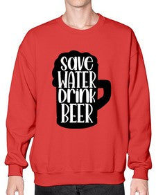 save water drink beer 1516# - beer- Sweatshirt - Crew