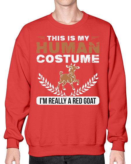 this is my human costume im really a red goat Style 1# - goat- Sweatshirt - Crew