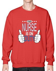 this nurse is on duty1557# - nurse- Sweatshirt - Crew