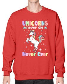 unicorns never die never ever 539# - unicorn- Sweatshirt - Crew