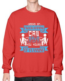 weeks of programming can save you hours of planning 9# - computer- Sweatshirt - Crew