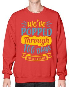 weve popped through days in a flash 997# - general school- Sweatshirt - Crew