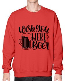 wish you were beer 1782# - beer- Sweatshirt - Crew