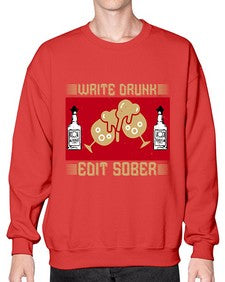 write drunk edit sober 497# - drinking- Sweatshirt - Crew