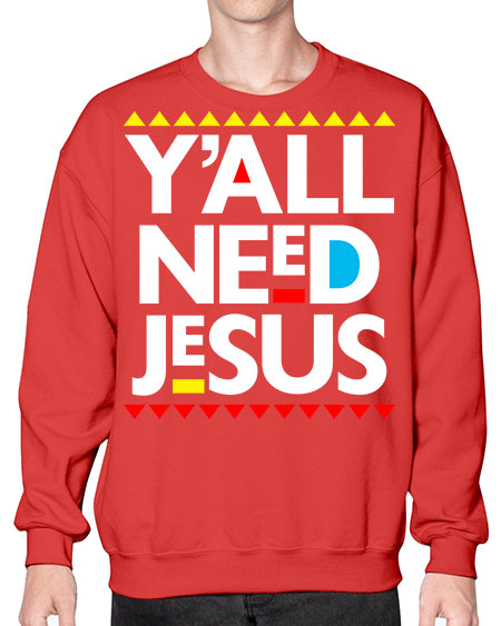 yall need jesus 4# - black words and phrases- Sweatshirt - Crew