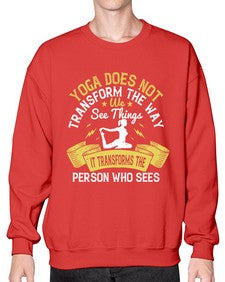 yoga does not transform the way we see things it transforms the person who sees  616# - yoga- Sweatshirt - Crew