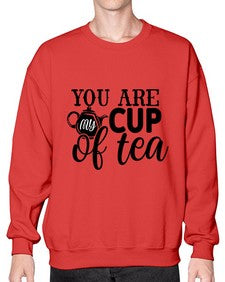you are my cup of tea 1801# - tea- Sweatshirt - Crew