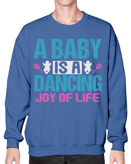 A baby is a dancing joy of life Style 3# - baby- Sweatshirt - Crew