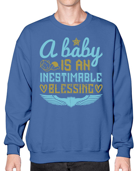 A baby is an inestimable blessing Style 259# - baby- Sweatshirt - Crew