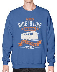 A bus ride is like being in another world 1# - bus- Sweatshirt - Crew