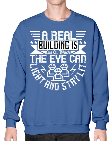 A real building is one on which the eye can light and stay lit Style 22# - architect- Sweatshirt - Crew