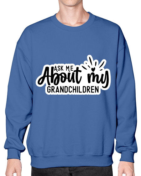 Ask Me About My Grandchildren 271# - baby- Sweatshirt - Crew