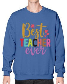 Best Teacher Ever 618# - teacher- Sweatshirt - Crew