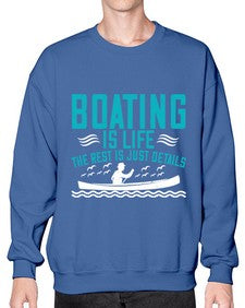 Boating is life the rest is just details 2# - boats- Sweatshirt - Crew