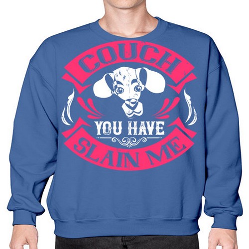 Couch You Have Slain Me Style 3# - dogs- Sweatshirt - Crew