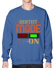 Dentist mode on Style 116# - dentist- Sweatshirt - Crew