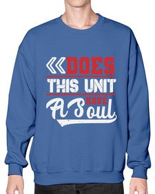 Does this unit have a soul 7# - video games- Sweatshirt - Crew