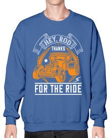 Hey Rod thanks for the ride 52# - hot rod- Sweatshirt - Crew