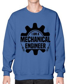 I am a mechanical Style 849# - engineer- Sweatshirt - Crew