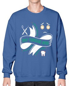 I am as old as my tongue and Style 185# - dentist- Sweatshirt - Crew