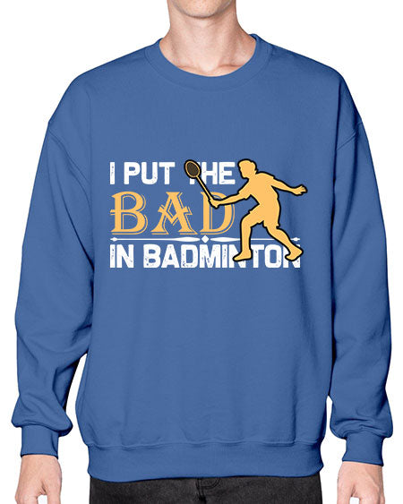 I put 1096# - badminton- Sweatshirt - Crew