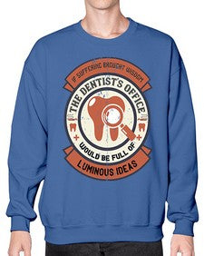 If suffering brought wisdom Style 217# - dentist- Sweatshirt - Crew