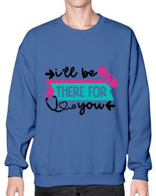 Ill Be There For You Style Style 951# - nurse- Sweatshirt - Crew