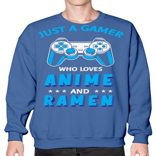 Just A Gamer Who Loves Anime and Ramen 262# - anime- Sweatshirt - Crew