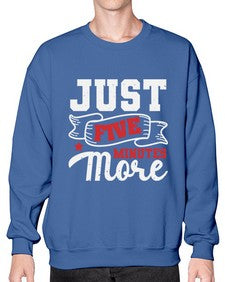 Just five minutes more 32# - video games- Sweatshirt - Crew