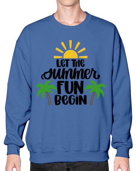 Let The Summer Fun Begin Style 35# - summer- Sweatshirt - Crew