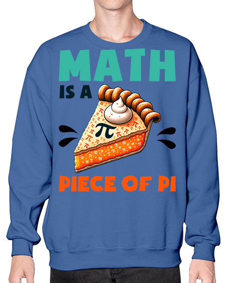 Math Is A Piece Of 15# - pi- Sweatshirt - Crew
