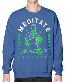 Meditate Anywhere 420# - yoga- Sweatshirt - Crew