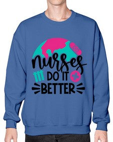 Nurses Do It Better Style Style 1242# - nurse- Sweatshirt - Crew