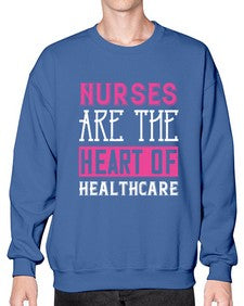 Nurses are the heart of healthcare Style 1230# - nurse- Sweatshirt - Crew