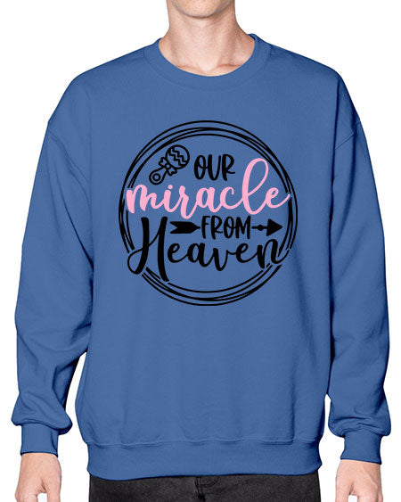 Our Miracle From Heaven Style 425# - baby- Sweatshirt - Crew