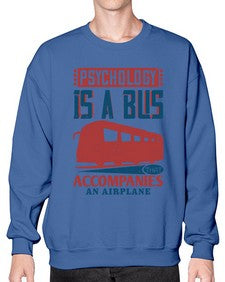 Psychology is a bus that accompanies an airplane 4# - bus- Sweatshirt - Crew