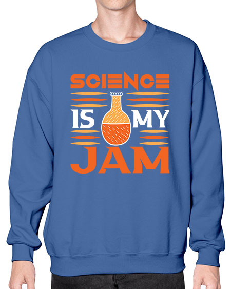 ScienceIsMyJamScience tshirt design ScienceIsMyJam Sciencetshirtdesign 49# - general science- Sweatshirt - Crew