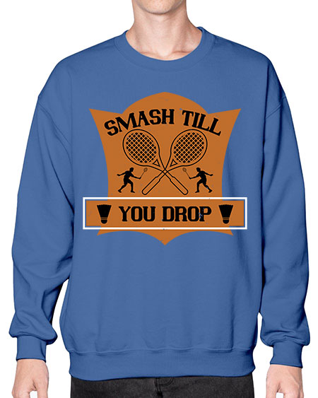 Smash till you drop 1864# - badminton- Sweatshirt - Crew
