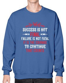 Success is not final Failure is not fatal Style 1429# - nurse- Sweatshirt - Crew