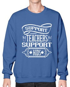 Support teachers support kids Style 1436# - teacher- Sweatshirt - Crew