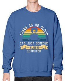 There is no cloud 11# - computer- Sweatshirt - Crew